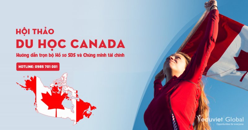 Du học Canada: Hướng dẫn toàn bộ Hồ sơ SDS và Chứng minh tài chính