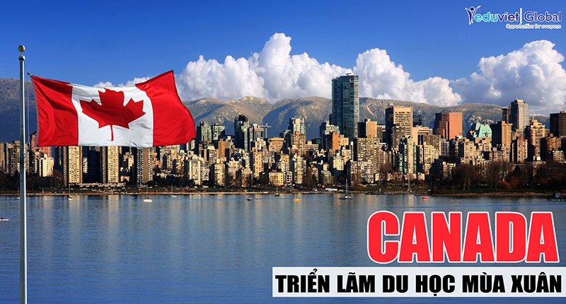 Triển lãm Giáo dục Canada Mùa Xuân 2018