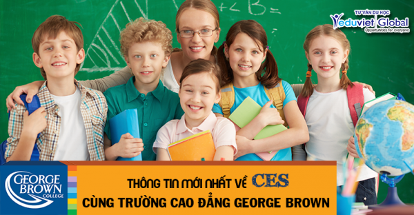 Thông tin mới nhất về CES cùng trường cao đẳng George Brown