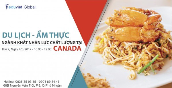 Du lịch, ẩm thực – Ngành khát nhân lực chất lượng tại Canada