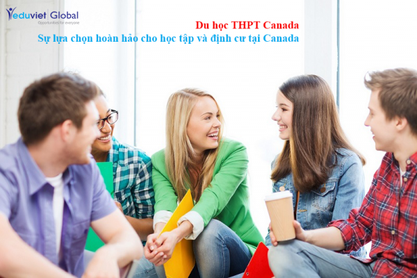 Vì sao nên du học Canada ngay từ bậc trung học phổ thông?