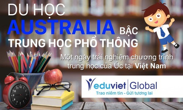 Trải nghiệm làm học sinh THPT ÚC tại Việt Nam trong một ngày cùng EduViet