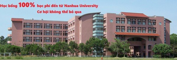 Phỏng vấn học bổng 100% cùng Đại học Nanhua, Đài Loan