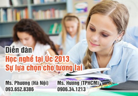 Diễn đàn học nghề tại Úc 2013 – Sự lựa chọn cho tương lai