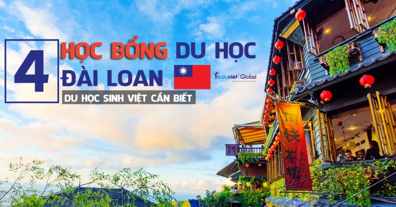 4 loại học bổng Đài Loan cho du học sinh Việt Nam phổ biến nhất