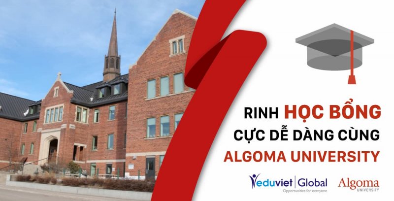 Chỉ cần nhập học - nhận ngay học bổng tại Algoma University