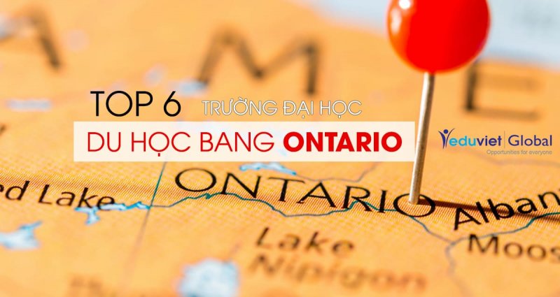 Top 6 trường đại học hàng đầu khi du học bang Ontario, Canada