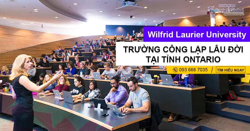 Wilfrid Laurier University – Trường Công Lập lâu đời tại tỉnh bang Ontario, Canada