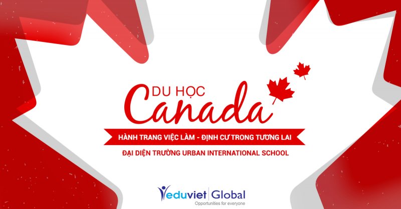 Du học THPT Canada – Hành trang Làm việc và Định cư trong tương lai